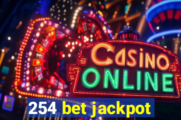 254 bet jackpot